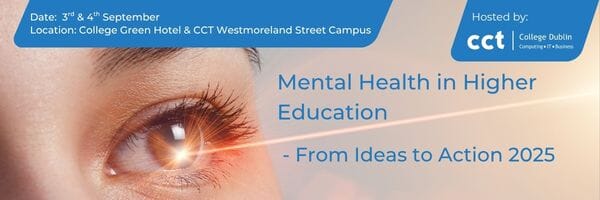 the left eye of a person with a light shining from their eyeball into the distance. Image text advertising the mental health conference 2025 hosted by CCT College Dublin on September 3rd and 4th, in the College Green Hotel and CCT Campus building
